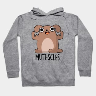 Mutt-scles Cute Animal Dog Pun Hoodie